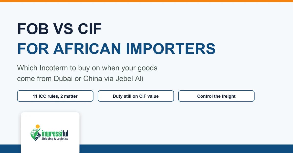 FOB vs CIF Incoterms guide for African importers buying via Dubai