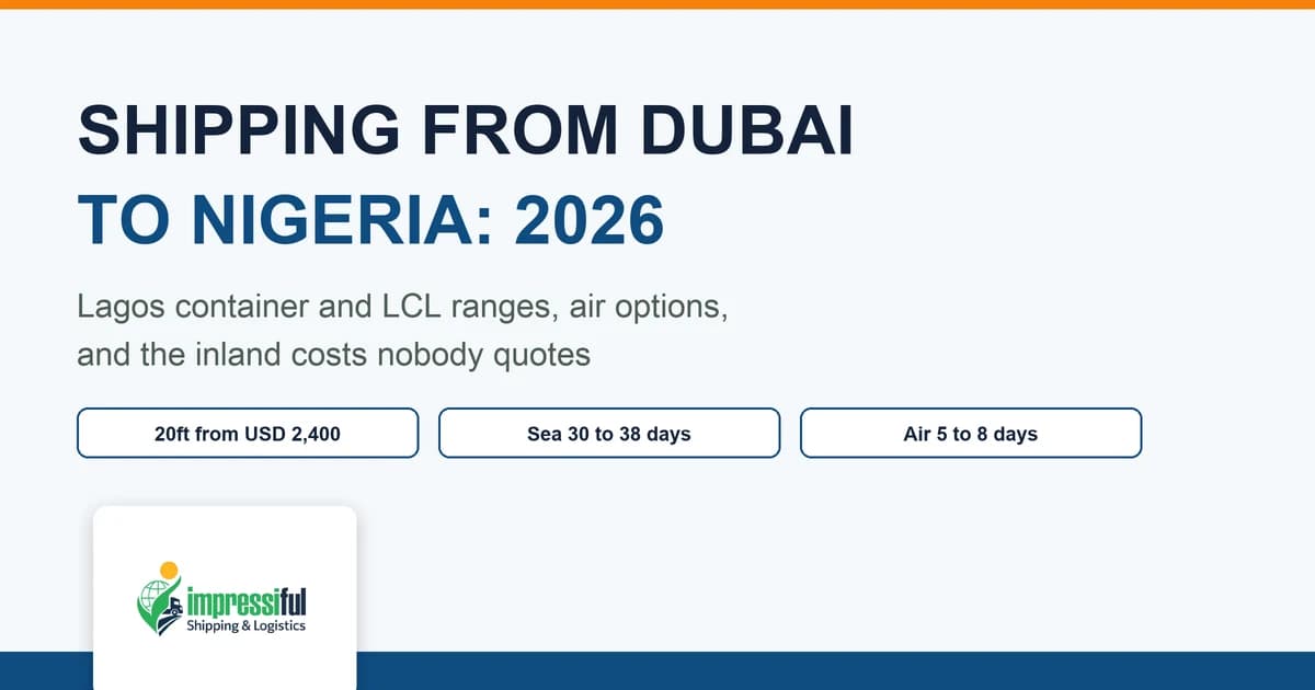 Shipping from Dubai to Nigeria cost guide for 2026
